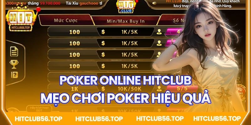 Mẹo chơi Poker Online Hitclub hiệu quả