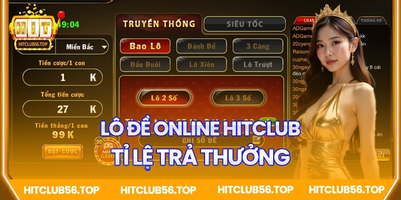 Tỷ lệ trả thưởng lô đề online tại Hitclub